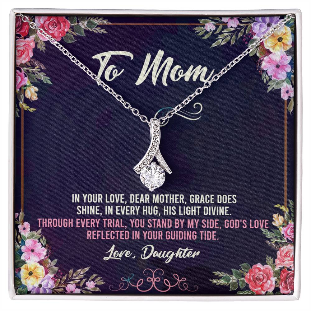 To Mom Love Daughter